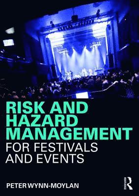 Risk and Hazard Management for Festivals and Events 1