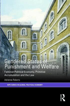 Adrienne Roberts - Gendered States of Punishment and Welfare, Inbunden
