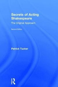bokomslag Secrets of Acting Shakespeare