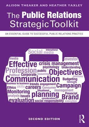 Alison Theaker, Heather Yaxley - Public Relations Strategic Toolkit, Häftad