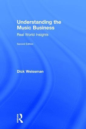 Dick Weissman, Richard Weissman - Understanding the Music Business, Inbunden