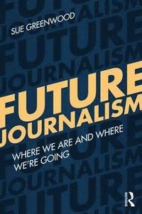 bokomslag Future Journalism