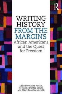 bokomslag Writing History from the Margins