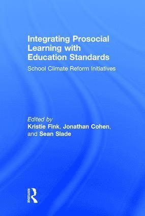 Kristie Fink, Jonathan Cohen, Sean Slade, USA) Fink, Kristie (Utah State University, USA) Cohen, Jonathan (National School Climate Center, USA) Slade, Sean (Association for Supervision and Curriculum Development - Integrating Prosocial Learning with Education Standards, Inbunden