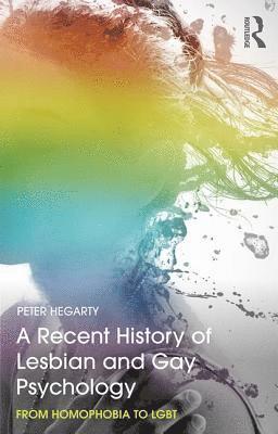 A Recent History of Lesbian and Gay Psychology 1