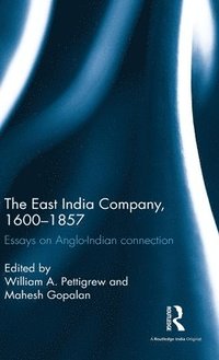 bokomslag The East India Company, 16001857