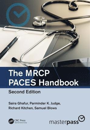 Saira Ghafur, Parminder K. Judge, Richard Kitchen, Samuel Blows - MRCP PACES Handbook, Inbunden