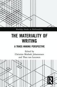 bokomslag The Materiality of Writing