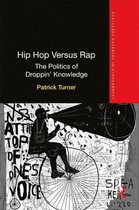 Patrick Turner, UK) Turner, Patrick (Goldsmiths University - Hip Hop Versus Rap, Inbunden