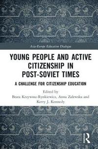 bokomslag Young People and Active Citizenship in Post-Soviet Times