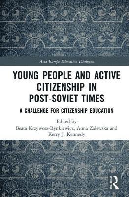 Young People and Active Citizenship in Post-Soviet Times 1