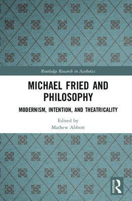 Michael Fried and Philosophy 1