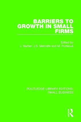 John Barber, Stan Metcalfe, Mike Porteous - Barriers to Growth in Small Firms, Inbunden