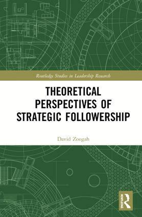 David Zoogah - Theoretical Perspectives of Strategic Followership, Inbunden