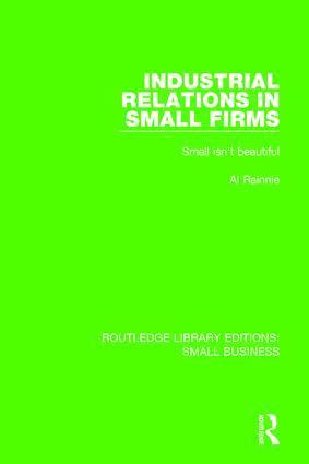 Industrial Relations in Small Firms 1