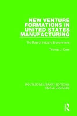 bokomslag New Venture Formations in United States Manufacturing