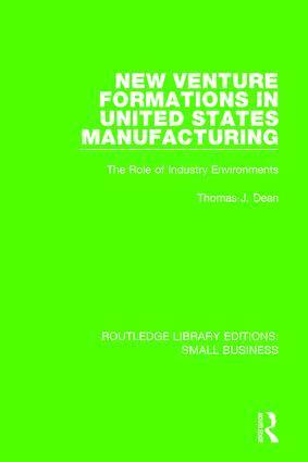 Thomas J. Dean - New Venture Formations in United States Manufacturing, Häftad