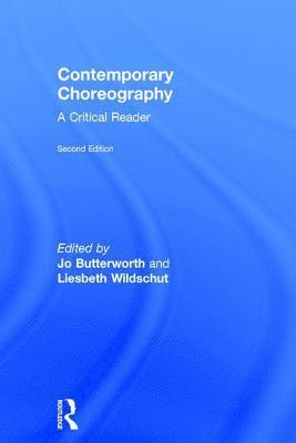 Jo Butterworth, Malta) Butterworth, Jo (University of Malta, Liesbeth Wildschut - Contemporary Choreography, Inbunden