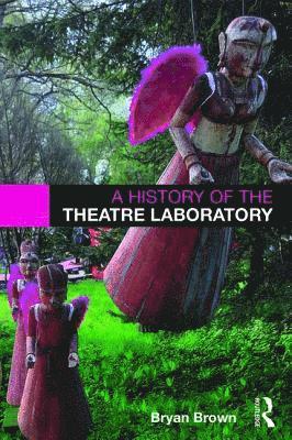 A History of the Theatre Laboratory 1