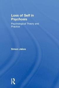 bokomslag Loss of Self in Psychosis