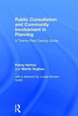 Public Consultation and Community Involvement in Planning 1