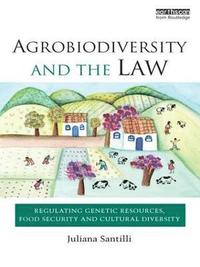 bokomslag Agrobiodiversity and the Law
