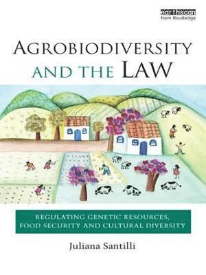 Agrobiodiversity and the Law 1