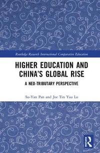 bokomslag Higher Education and China's Global Rise