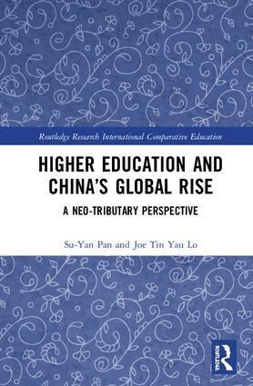 Su-Yan Pan, Joe Tin Yau Lo - Higher Education and China’s Global Rise, Inbunden