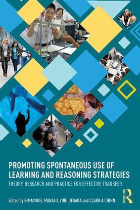 Emmanuel Manalo, Yuri Uesaka, Clark A. Chinn - Promoting Spontaneous Use of Learning and Reasoning Strategies, Häftad
