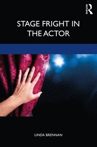 bokomslag Stage Fright in the Actor
