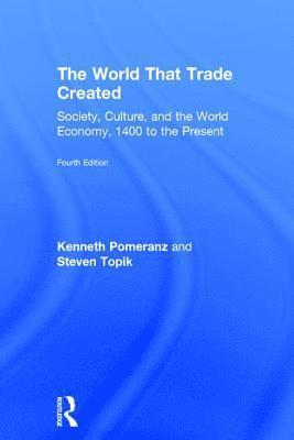 bokomslag The World That Trade Created