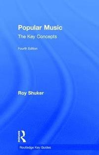bokomslag Popular Music: The Key Concepts