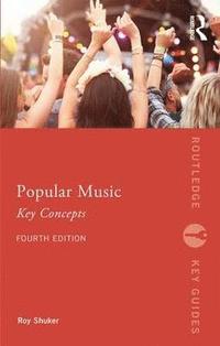 bokomslag Popular Music: The Key Concepts