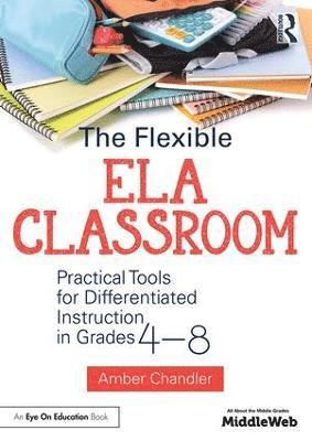 The Flexible ELA Classroom 1