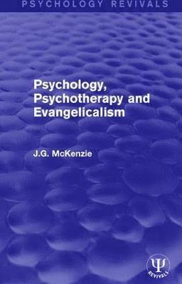 Psychology, Psychotherapy and Evangelicalism 1