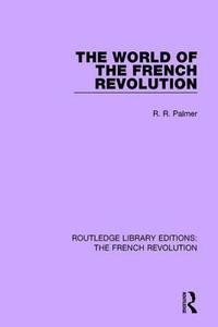 bokomslag The World of the French Revolution