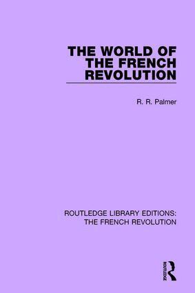 Robert R Palmer - World of the French Revolution, Häftad