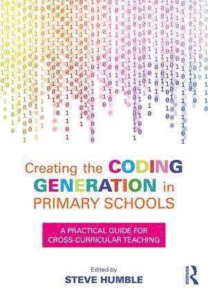 Creating the Coding Generation in Primary Schools 1