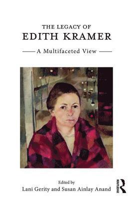 The Legacy of Edith Kramer 1