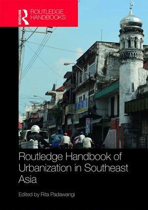 Rita Padawangi - Routledge Handbook of Urbanization in Southeast Asia, Inbunden