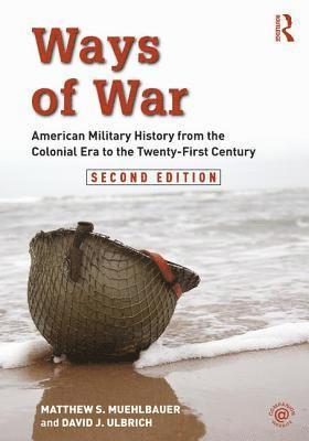 Matthew S. Muehlbauer, David J. Ulbrich, Matthew S Muehlbauer, David J Ulbrich - Ways of War, Häftad