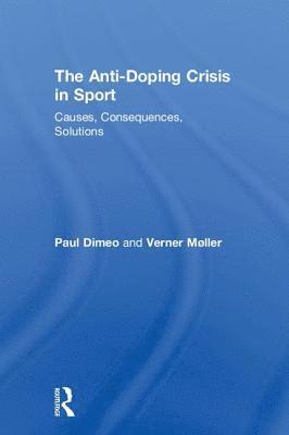 The Anti-Doping Crisis in Sport 1