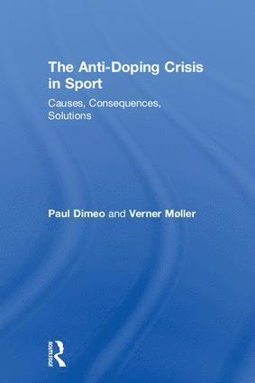 The Anti-Doping Crisis in Sport 1