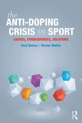 Paul Dimeo, Verner Møller - Anti-Doping Crisis in Sport, Häftad