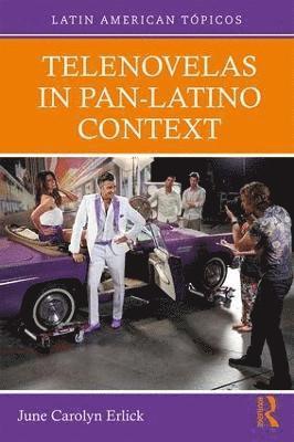 bokomslag Telenovelas in Pan-Latino Context