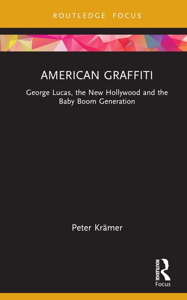 Peter Krämer - American Graffiti, Inbunden