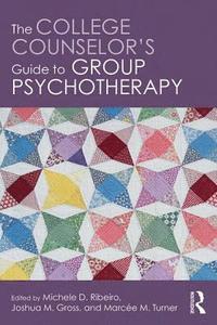 bokomslag The College Counselor's Guide to Group Psychotherapy