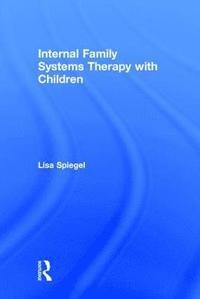 bokomslag Internal Family Systems Therapy with Children