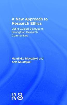 A New Approach to Research Ethics 1